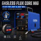 MIG200 gasless flux core MIG welding ready for 0.030 and 0.035 E71T-GS wire, no shielding gas required