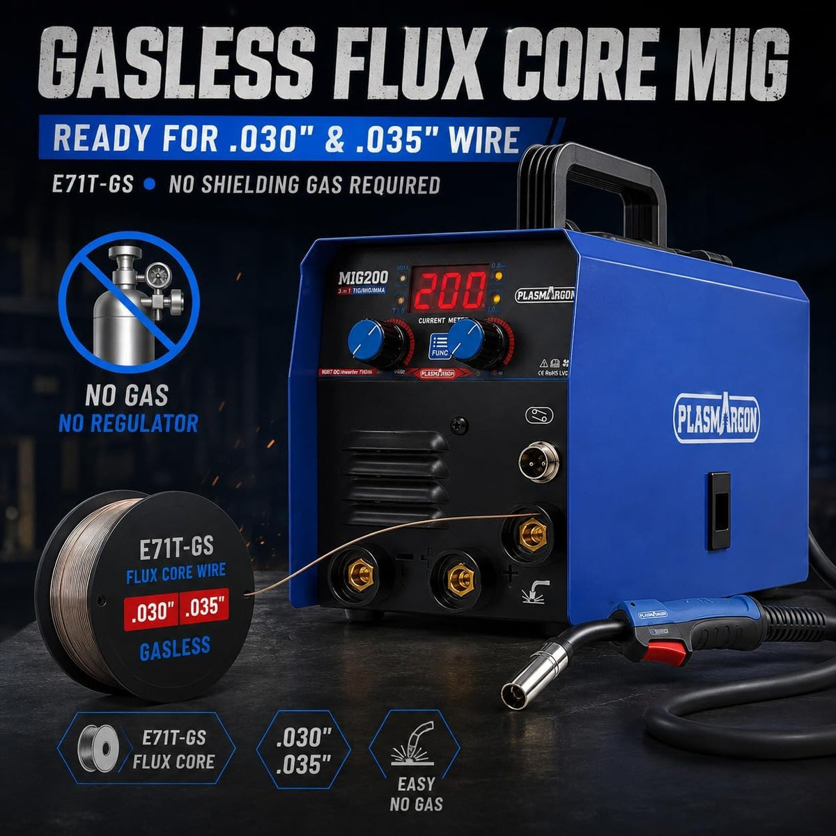 MIG200 gasless flux core MIG welding ready for 0.030 and 0.035 E71T-GS wire, no shielding gas required